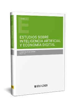 ESTUDIOS SOBRE INTELIGENCIA ARTIFICIAL Y ECONOMÍA DIGITAL