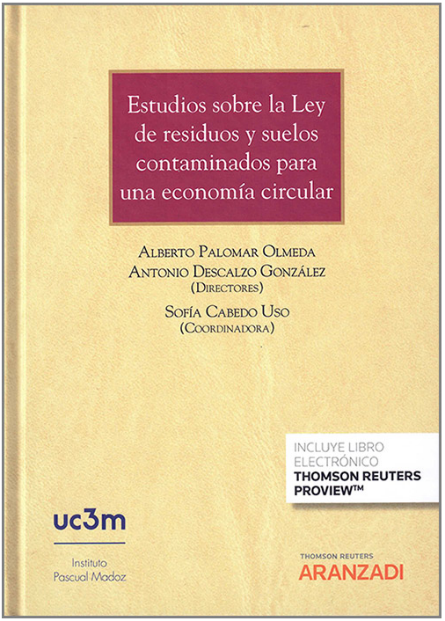ESTUDIOS SOBRE LA LEY DE RESIDUOS Y SUELOS CONTAMINADOS PARA UNA ECONOMÍA CIRCULAR