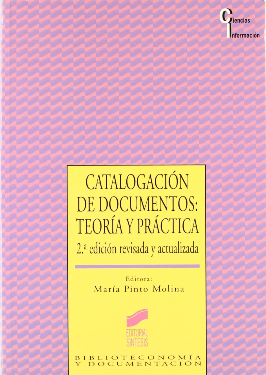 CATALOGACIÓN DE DOCUMENTO. TEORÍA Y PRÁCTICA