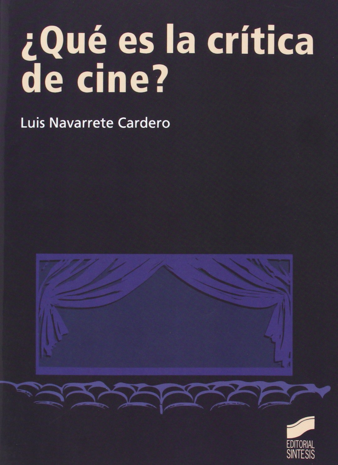 ¿QUÉ ES LA CRÍTICA DE CINE?