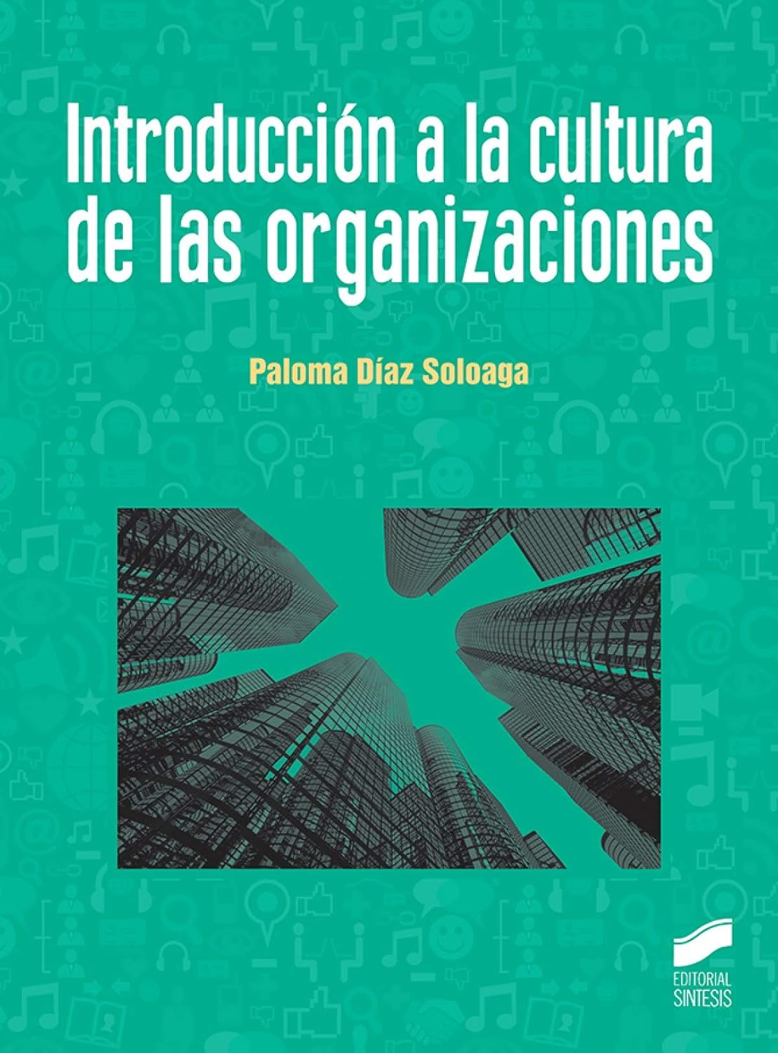 INTRODUCCIÓN A LA CULTURA DE LAS ORGANIZACIONES