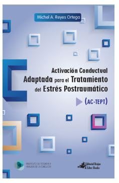 ACTIVACIÓN CONDUCTUAL ADAPTADA PARA EL TRATAMIENTO DEL ESTRÉS POSTRAUMÁTICO (AC-TEPT)