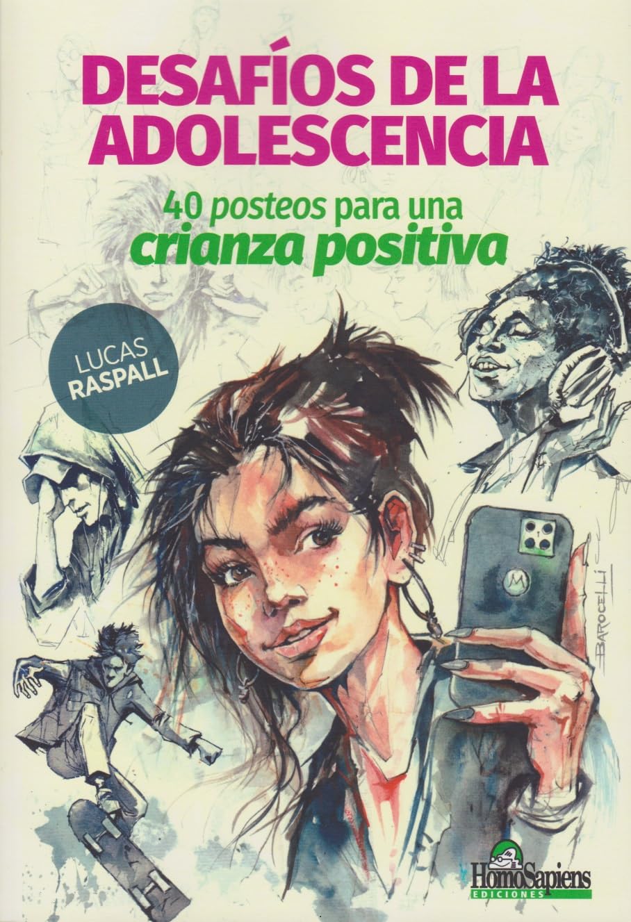 DESAFÍOS DE LA ADOLESCENCIA 40 POSTEOS PARA UNA CRIANZA POSITIVA