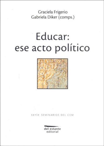 EDUCAR: ESE ACTO POLÍTICO