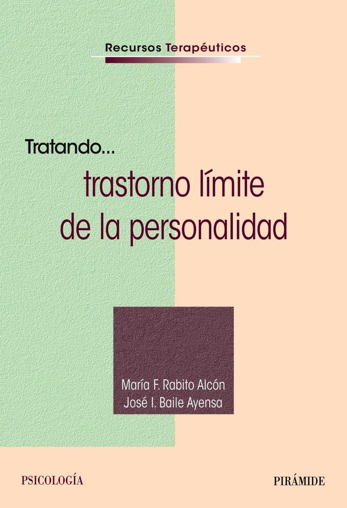 TRATANDO... TRASTORNO LÍMITE DE LA PERSONALIDAD