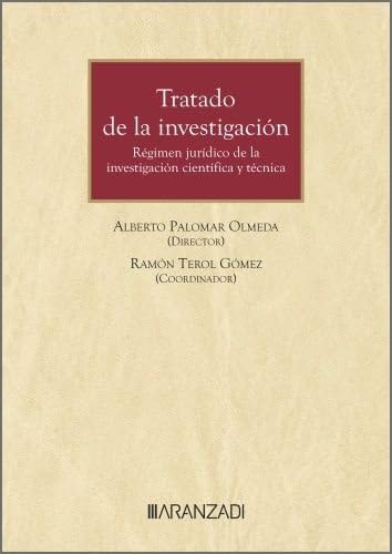 Tratado de la investigación. Régimen Jurídico de la investigación científica y técnica