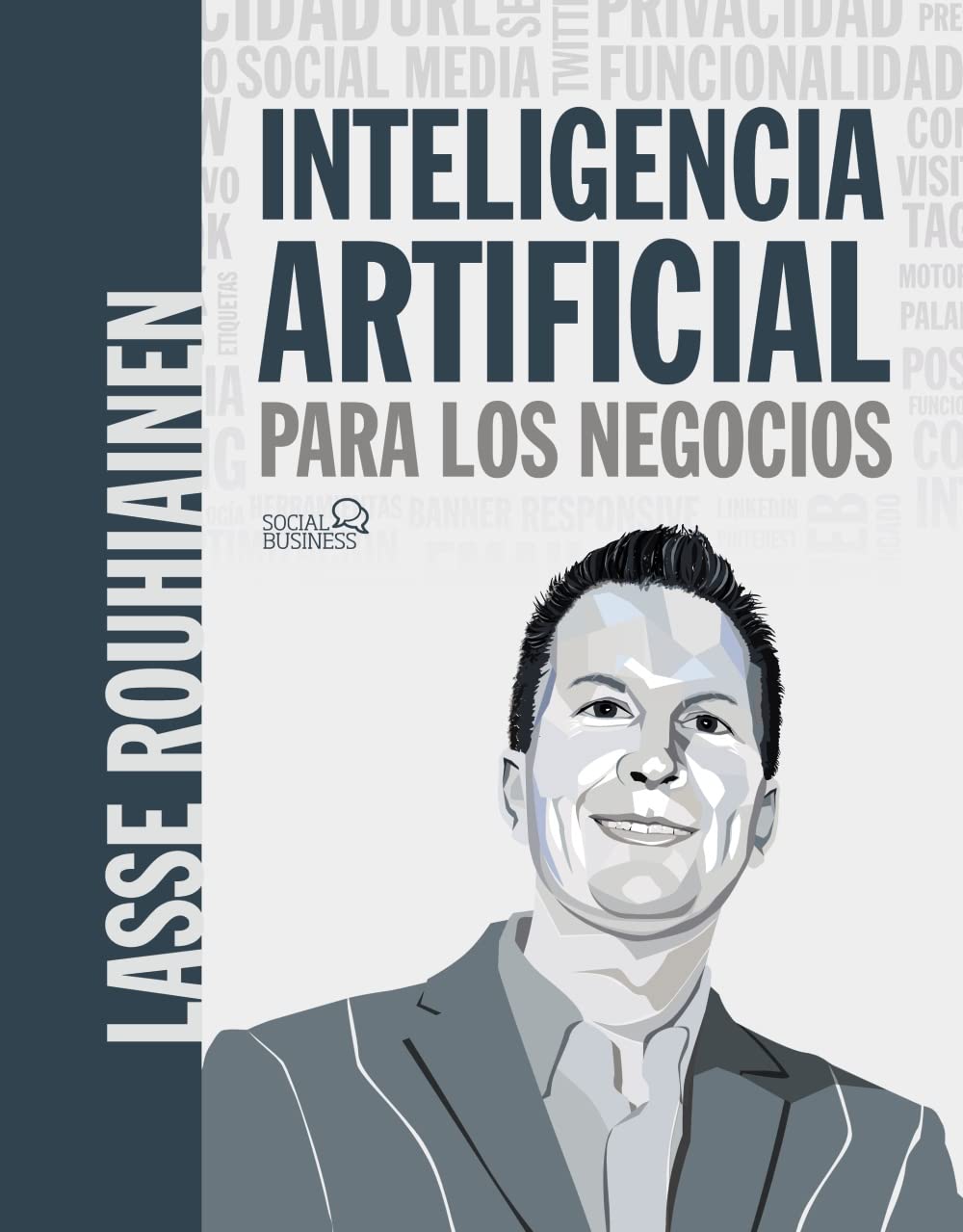 INTELIGENCIA ARTIFICIAL PARA LOS NEGOCIOS.
