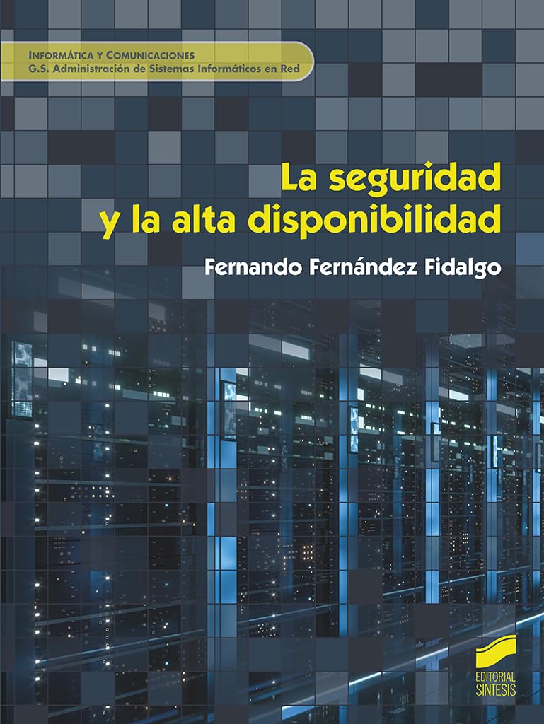 LA SEGURIDAD Y LA ALTA DISPONIBILIDAD