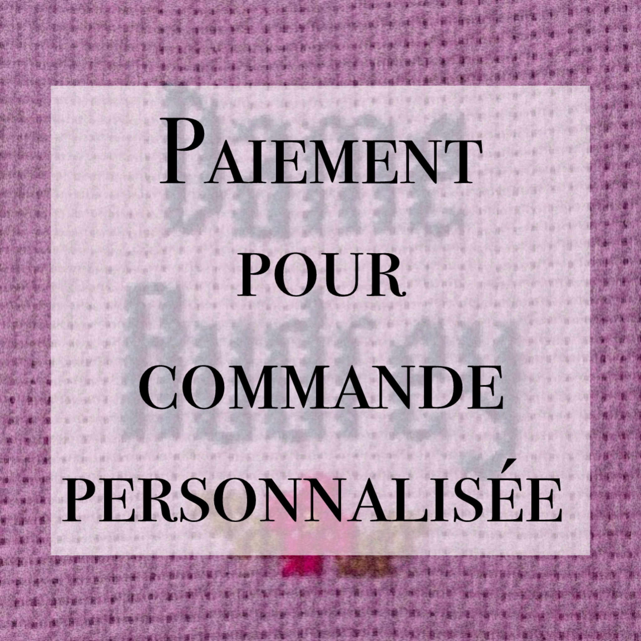 Commande personnalisée : lien de paiement