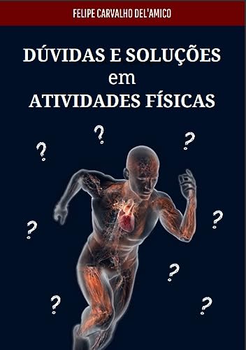  DÚVIDAS E SOLUÇÕES  EM  ATIVIDADES FÍSICAS