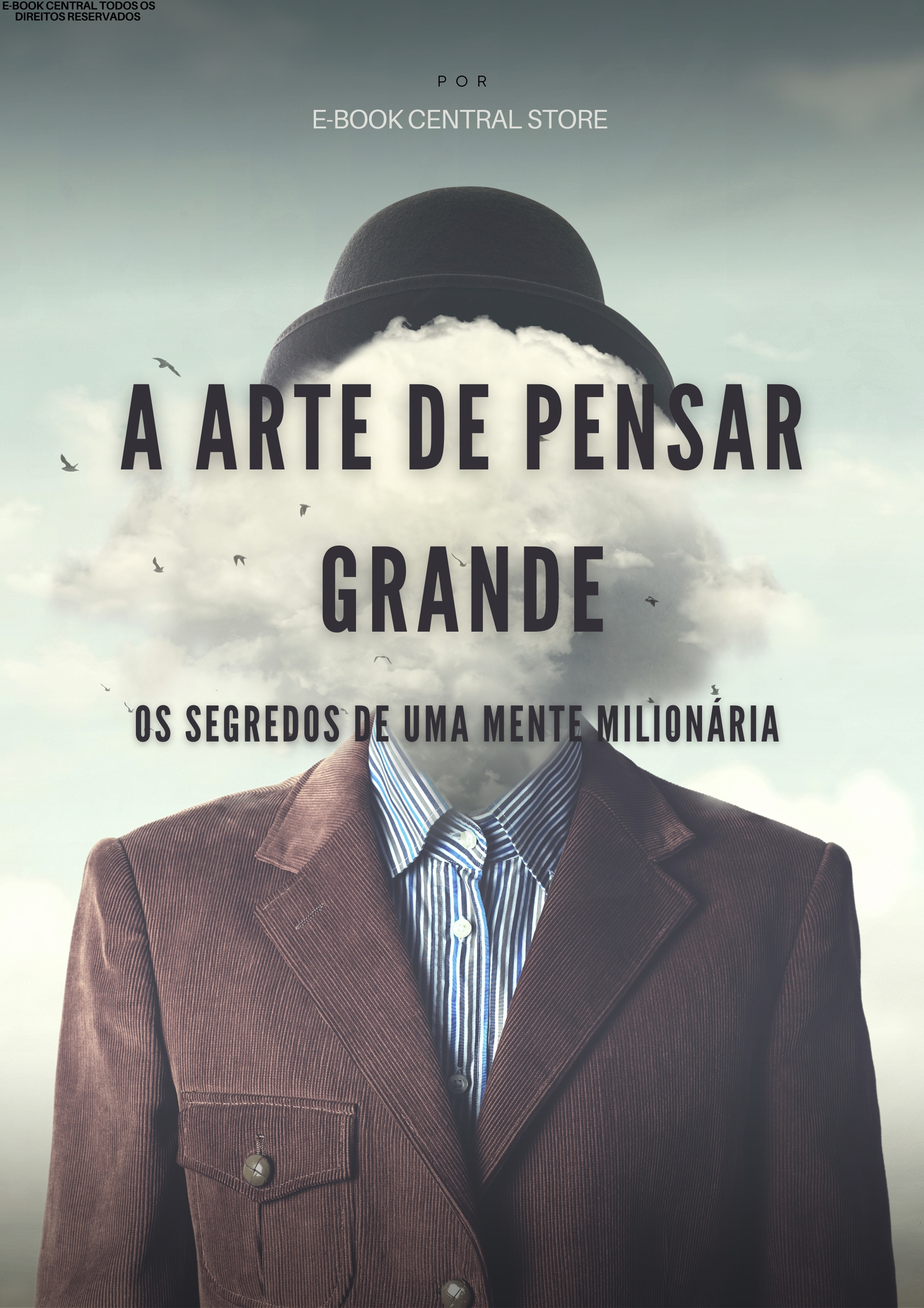 A Arte de Pensar Grande