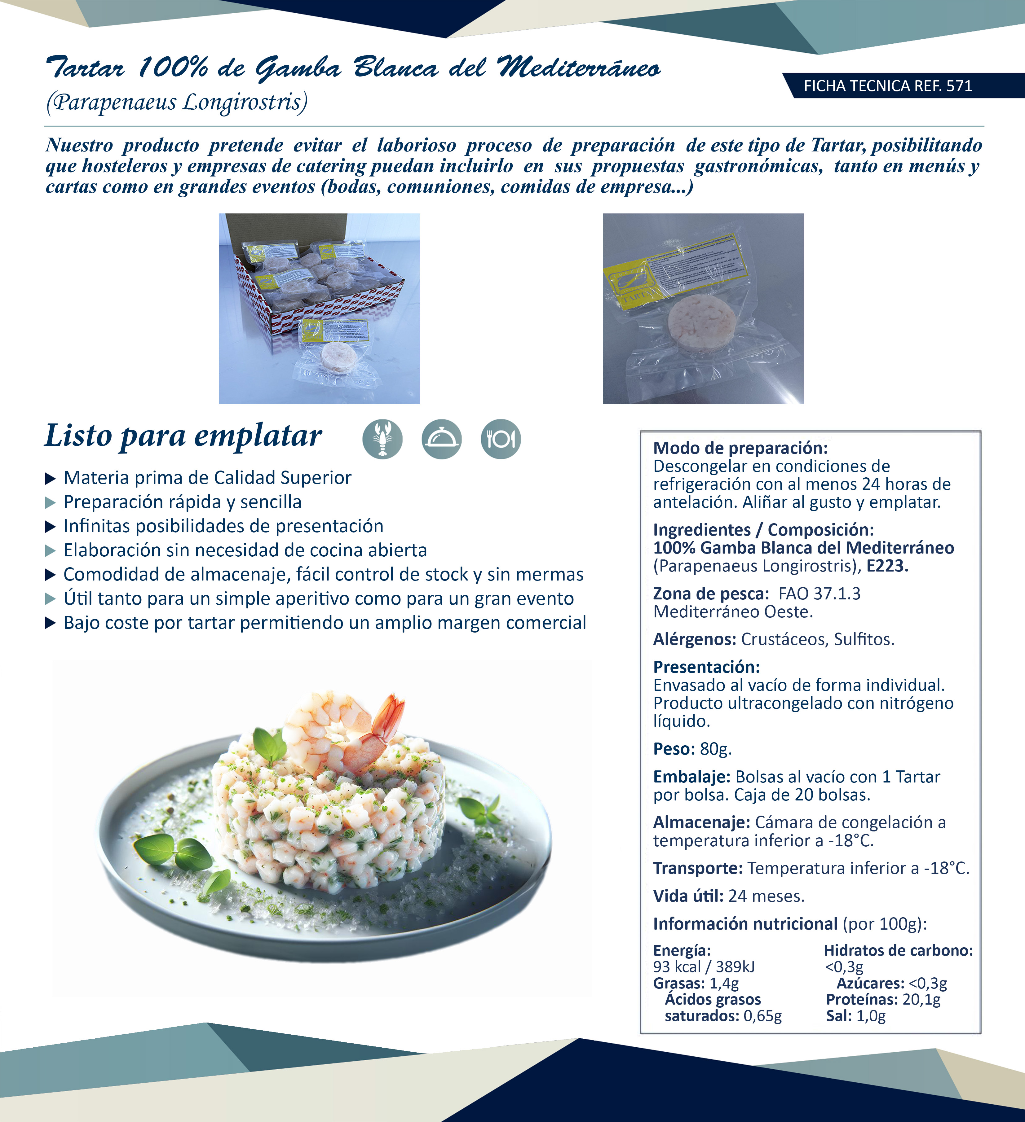 Tartar 100% Gamba Blanca del Mediterráneo