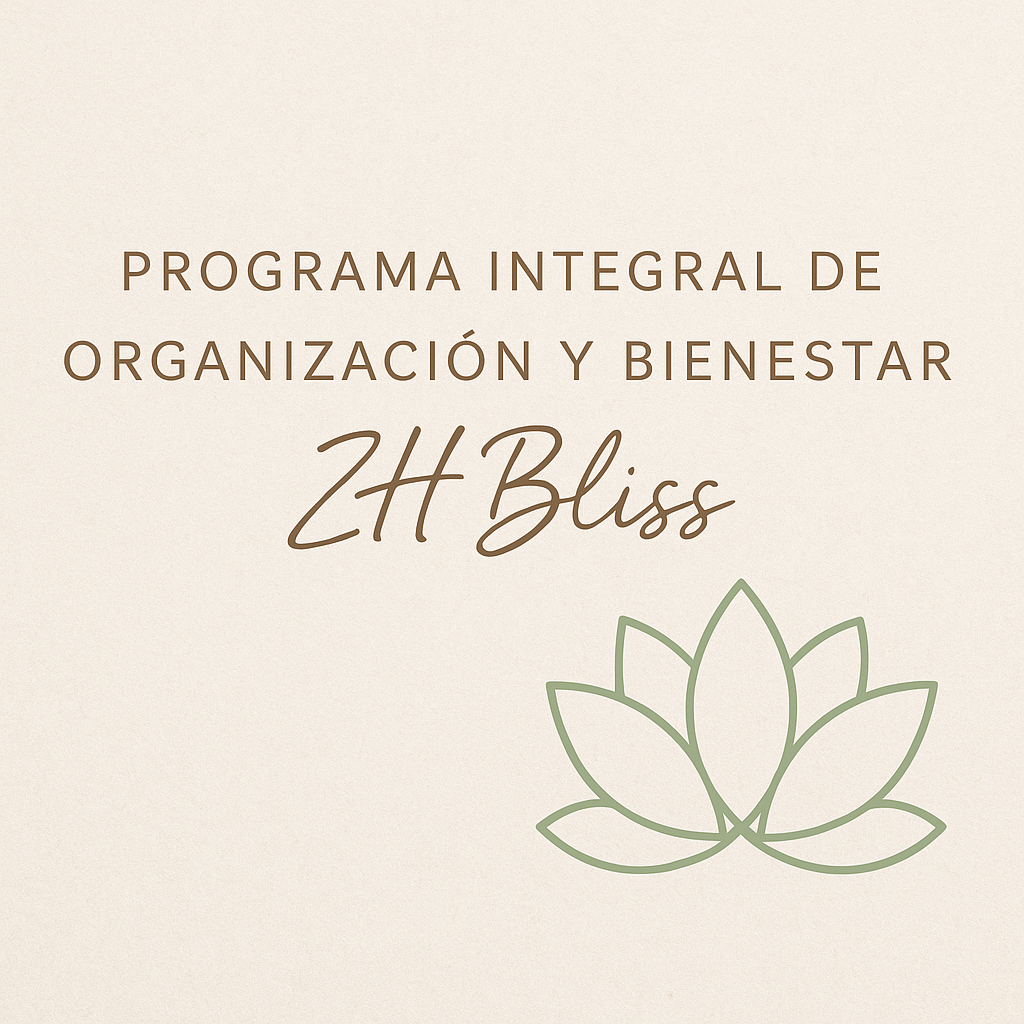 Sesión de Organización y Bienestar ZH Bliss