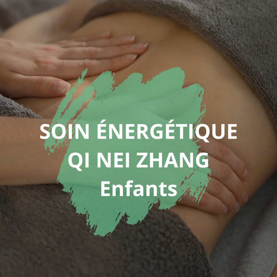 Soin énergétique Qi Nei Zhang Enfants