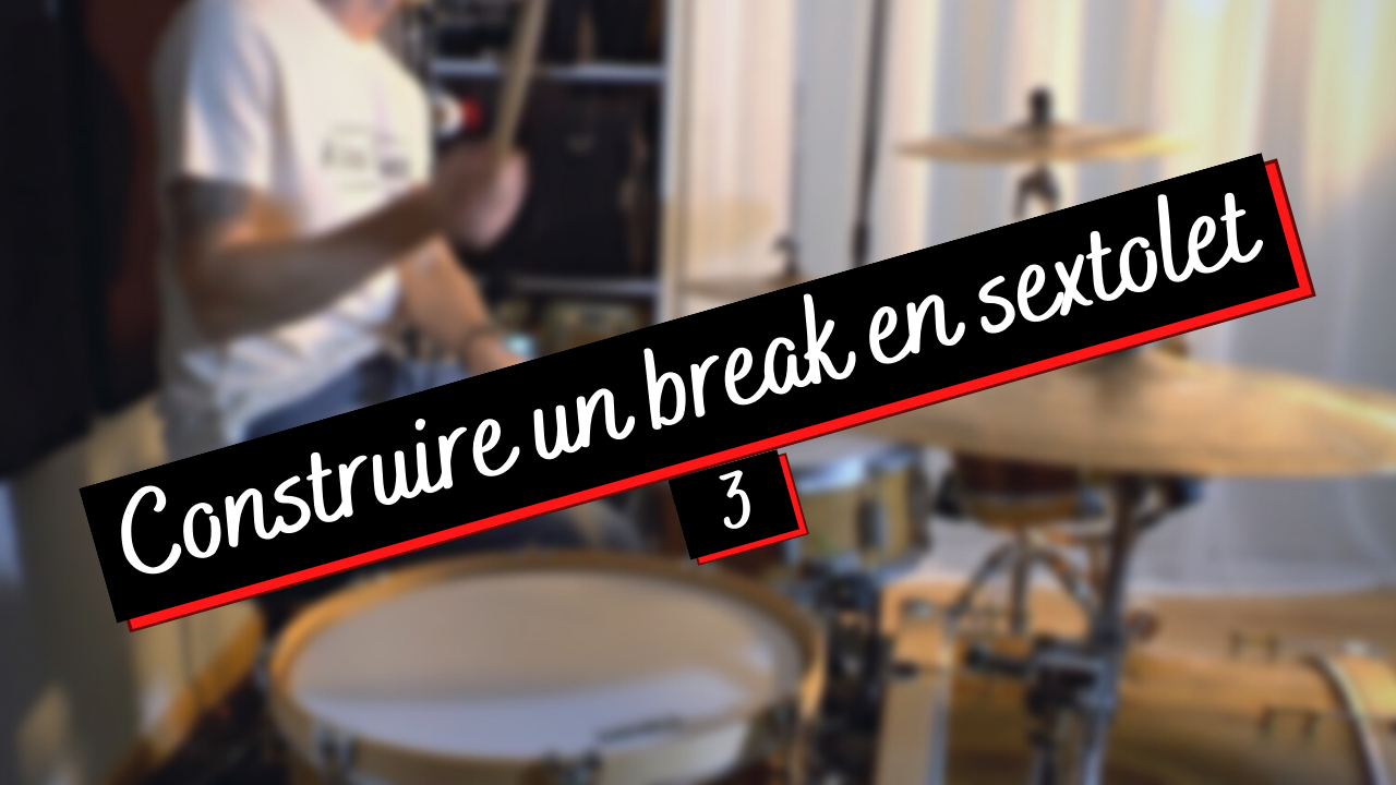 Partition "Construire un break en sextolet 3"