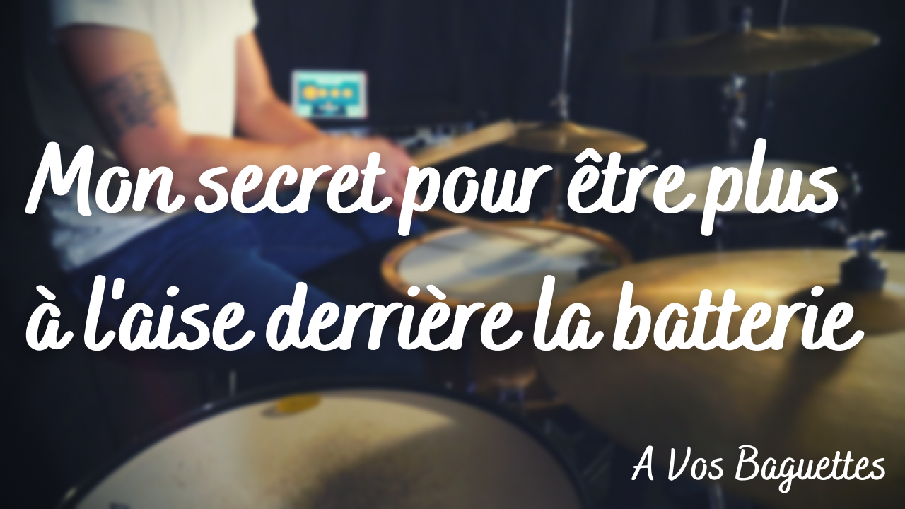 Partition "Mon secret pour être plus à l'aise derrière la batterie"