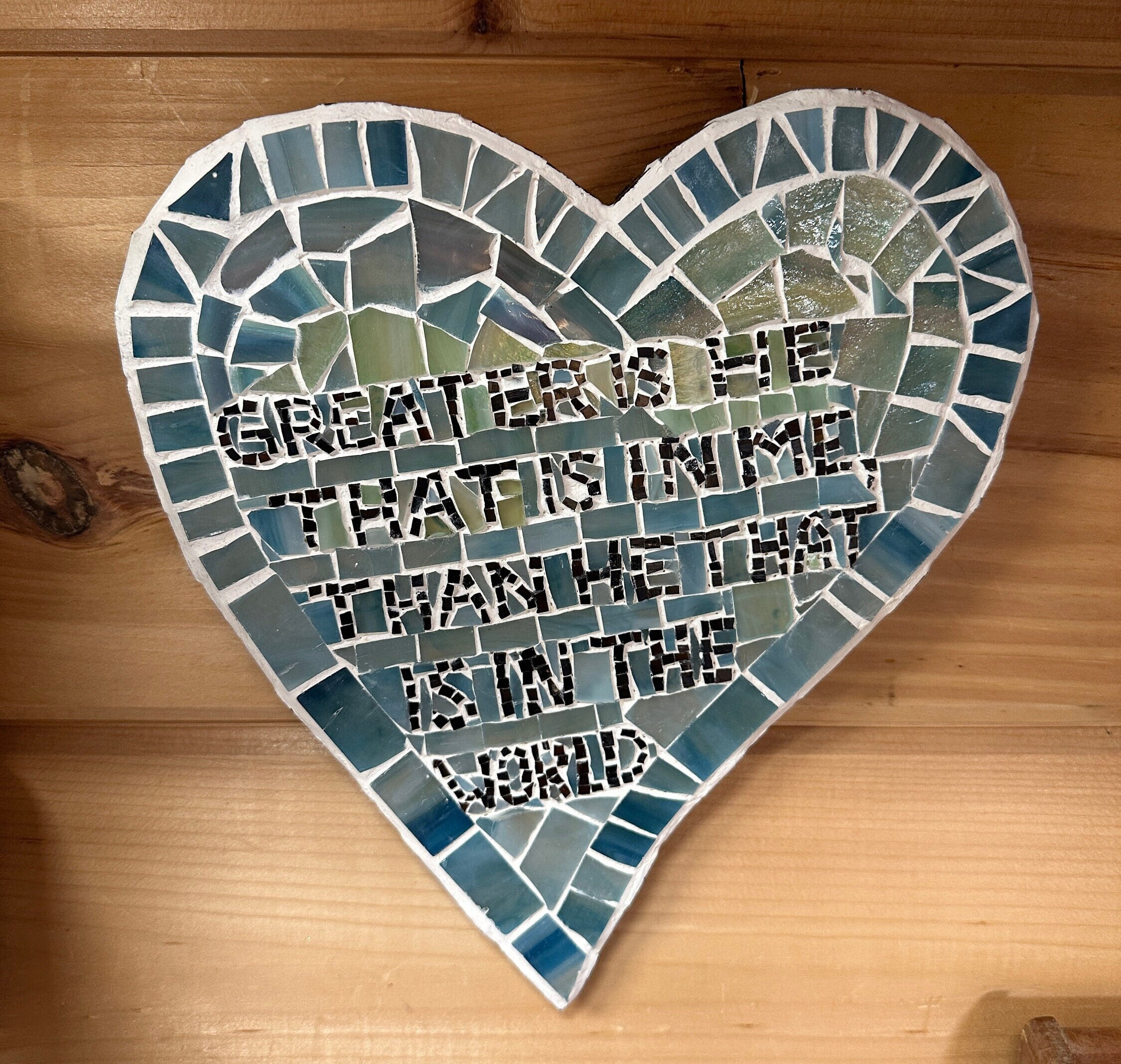 Greater is He That is in Me, Than He That is in the World Original Mosaic Wall Art, OOAK, Christian Gifts, gift for friend