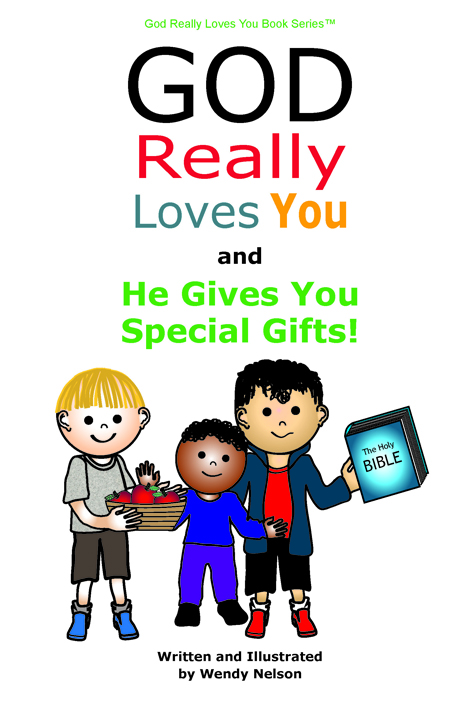 Book #7 God Really Loves You and He Gives You Special Gifts