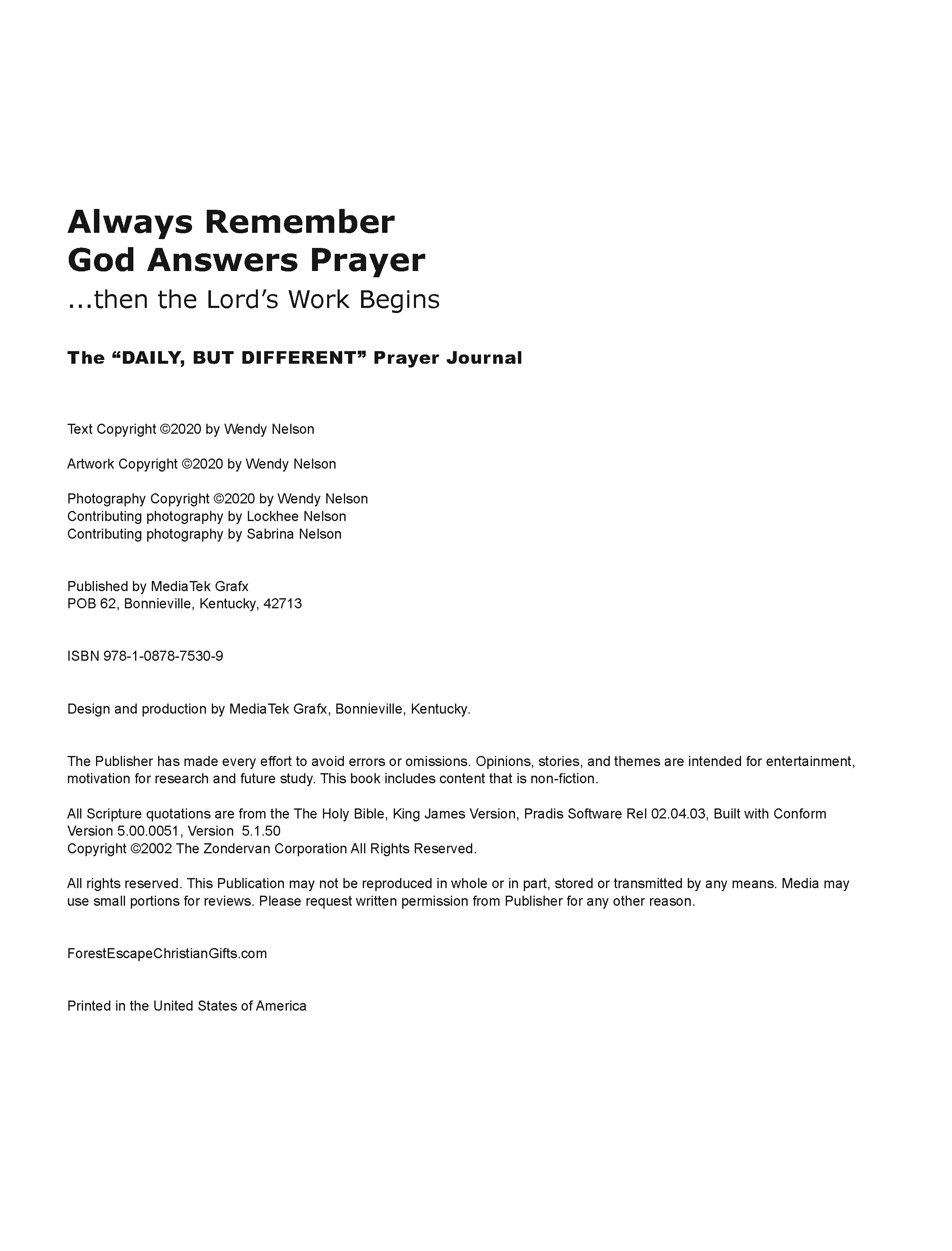 Always Remember God Answers Prayer... then the Lord's Work Begins!: The "Daily, But Different" Prayer Journal