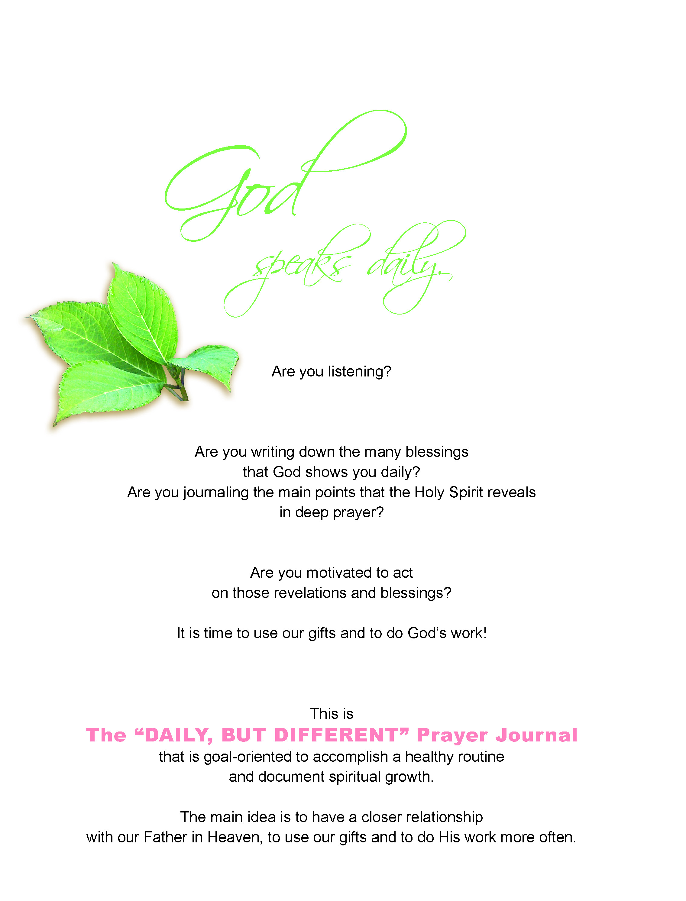 Always Remember God Answers Prayer... then the Lord's Work Begins!: The "Daily, But Different" Prayer Journal