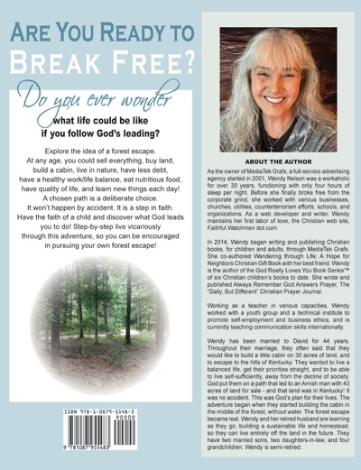 Forest Escape a chosen Path, learn how to simplify life, follow our journey, leave stress behind, follow God's Path, live off the land,  Christian Gift