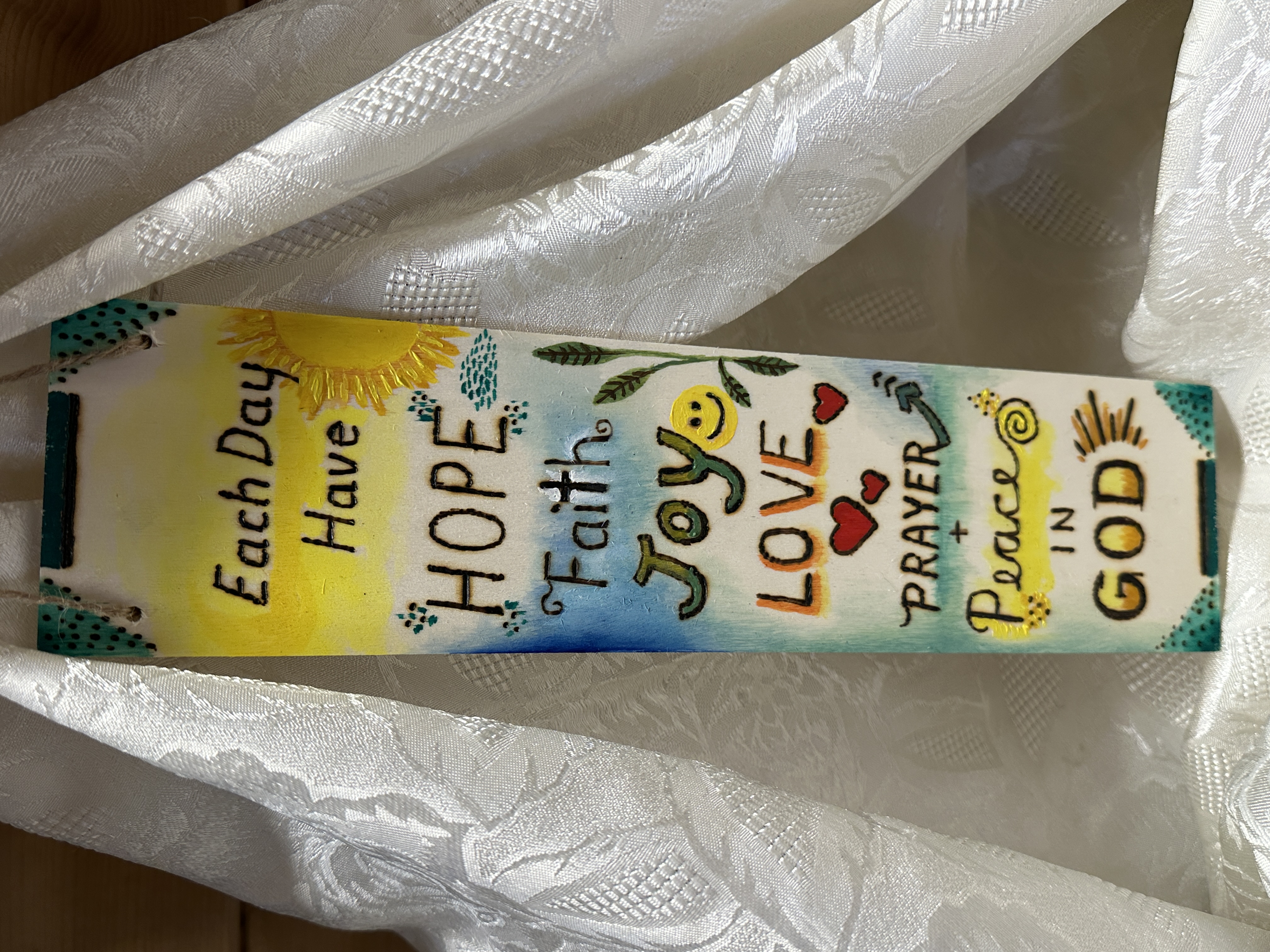 Each Day Have Hope, Faith, Joy, Love, Prayer and Peace in God, Wooden Plaque with Wood Burning Design