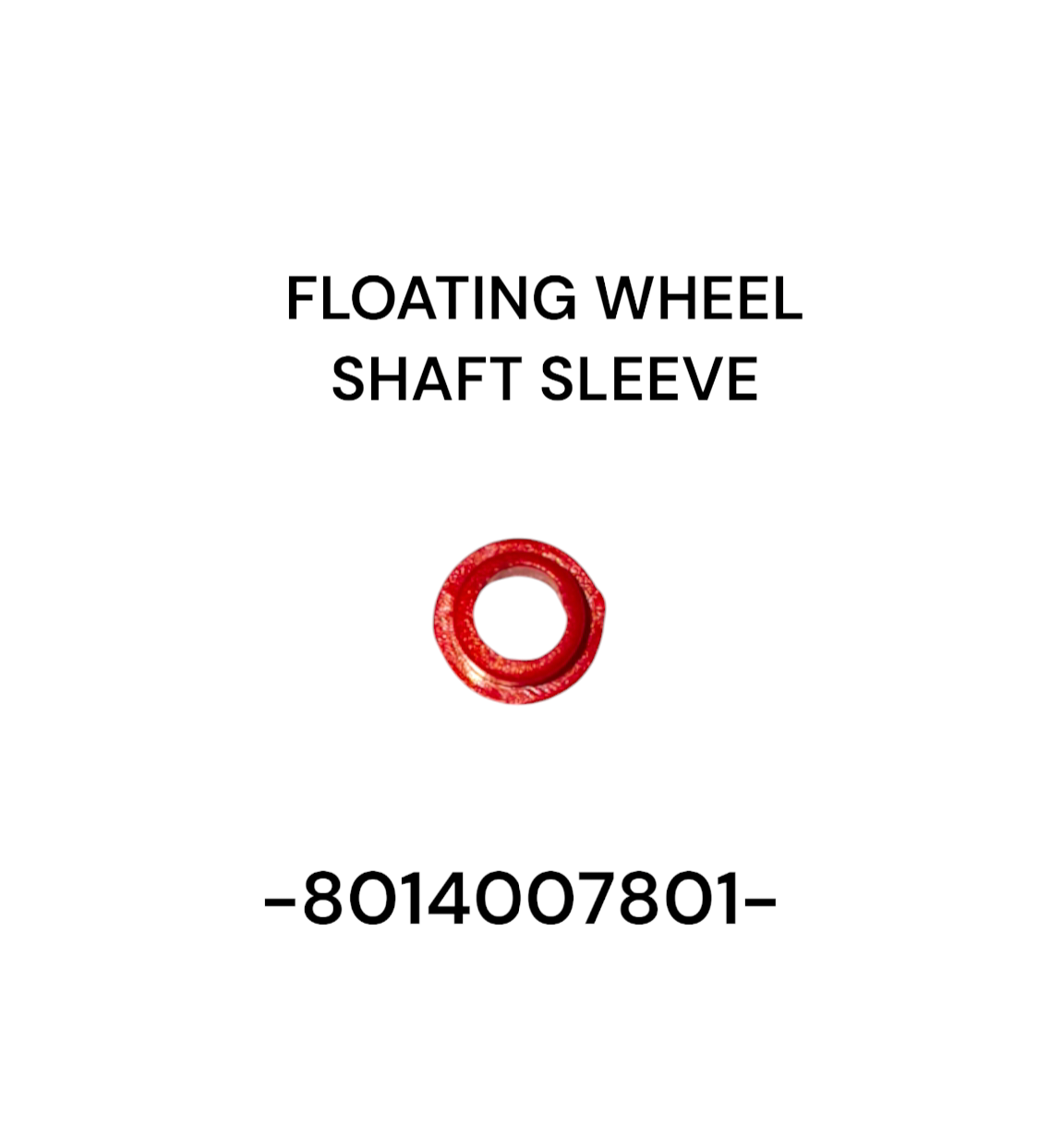 FLOATING WHEEL,SHAFT SLEEVE