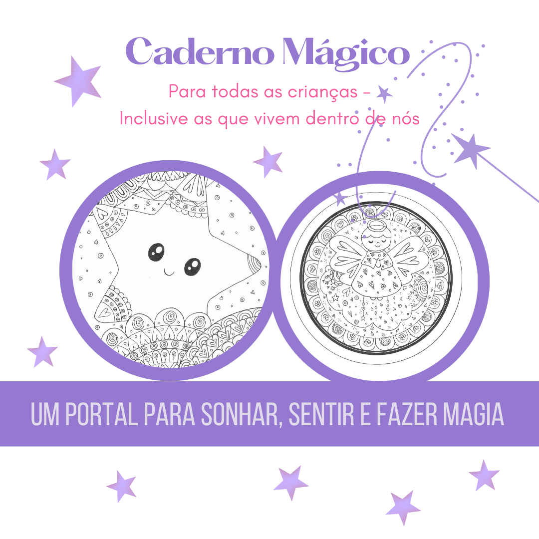 Caderno Mágico para todas as crianças (inclusive, criança interior)