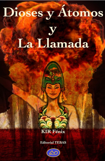 Dioses y Átomos y La Llamada