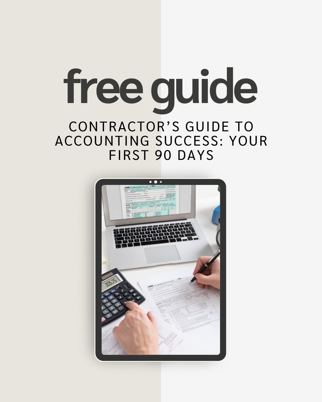 Contractor's Guide to Accounting Success: Your First 90 Days