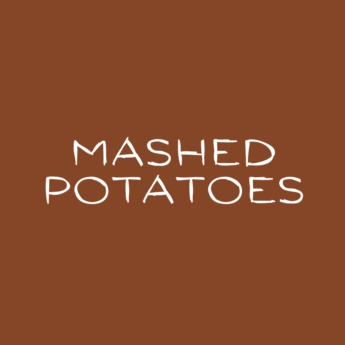 Mashed Potatoes