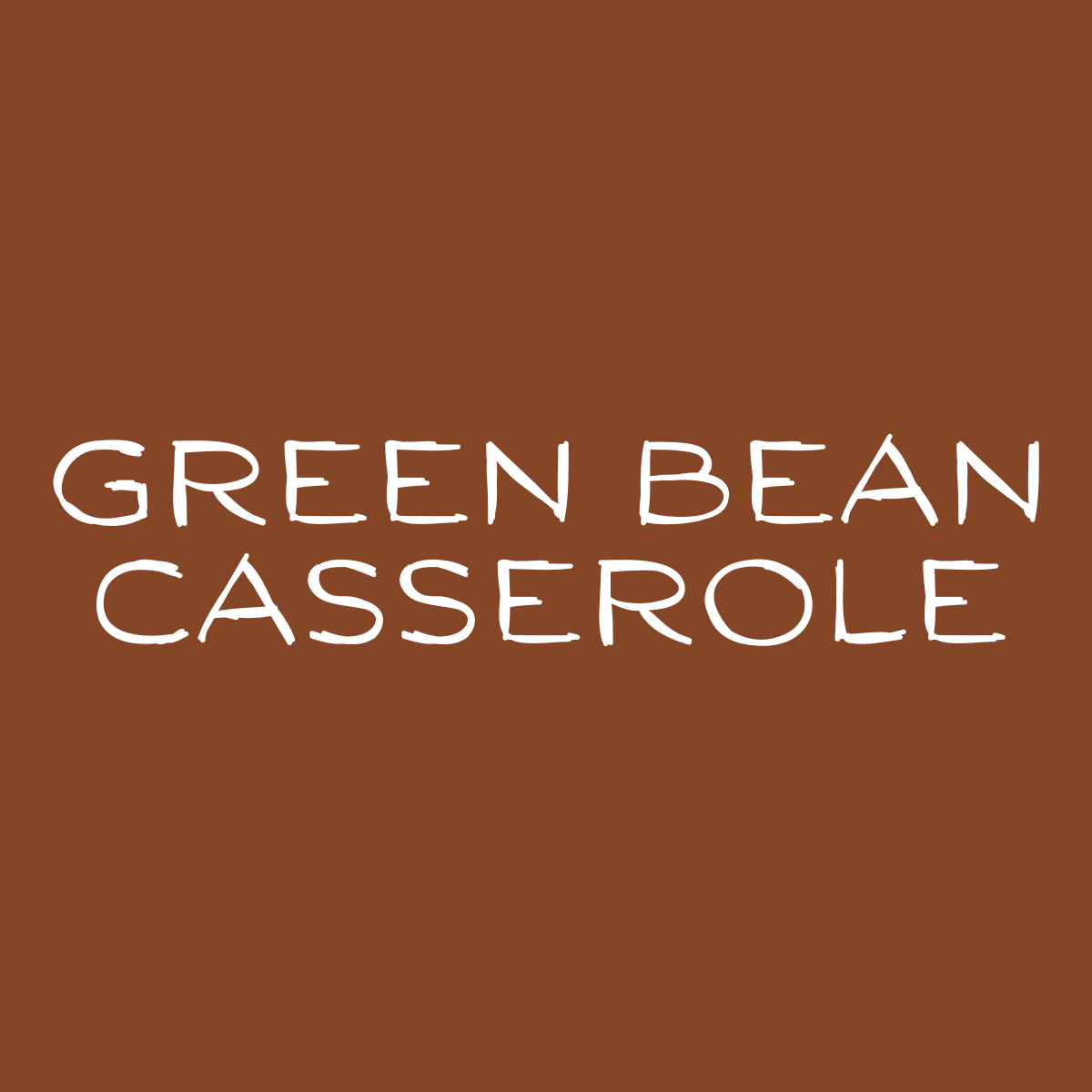 Green Bean Casserole