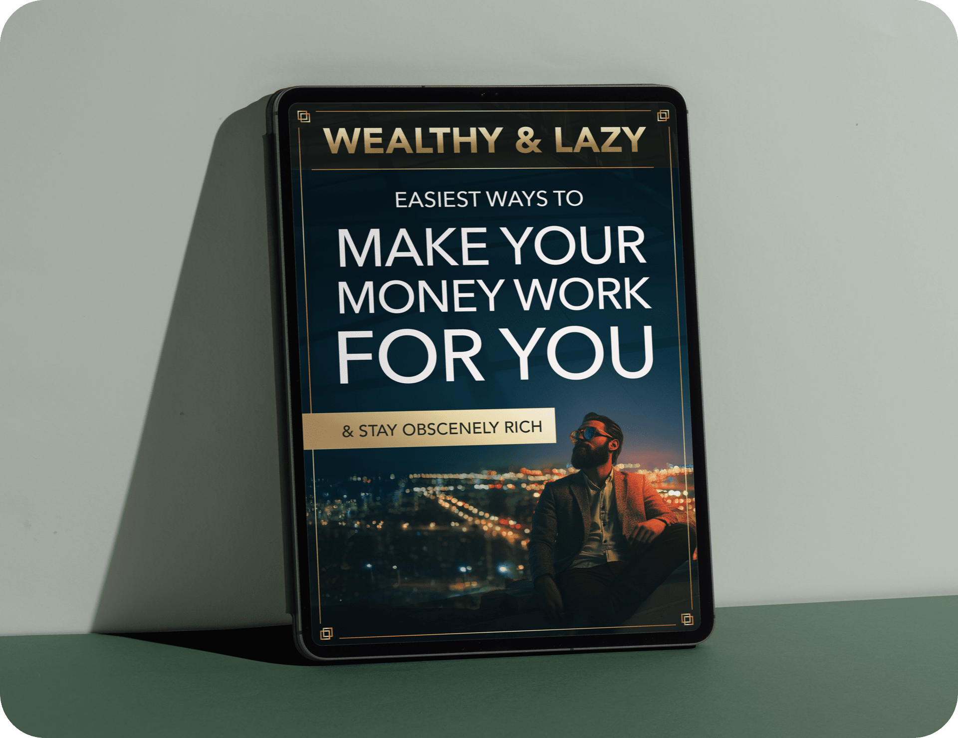Wealthy & Lazy