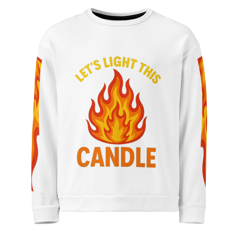 Let's Light This Candle Unisex Sweatshirt