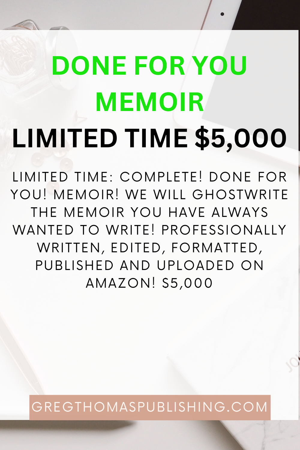 DONE FOR YOU MEMOIR (Book Publishing)