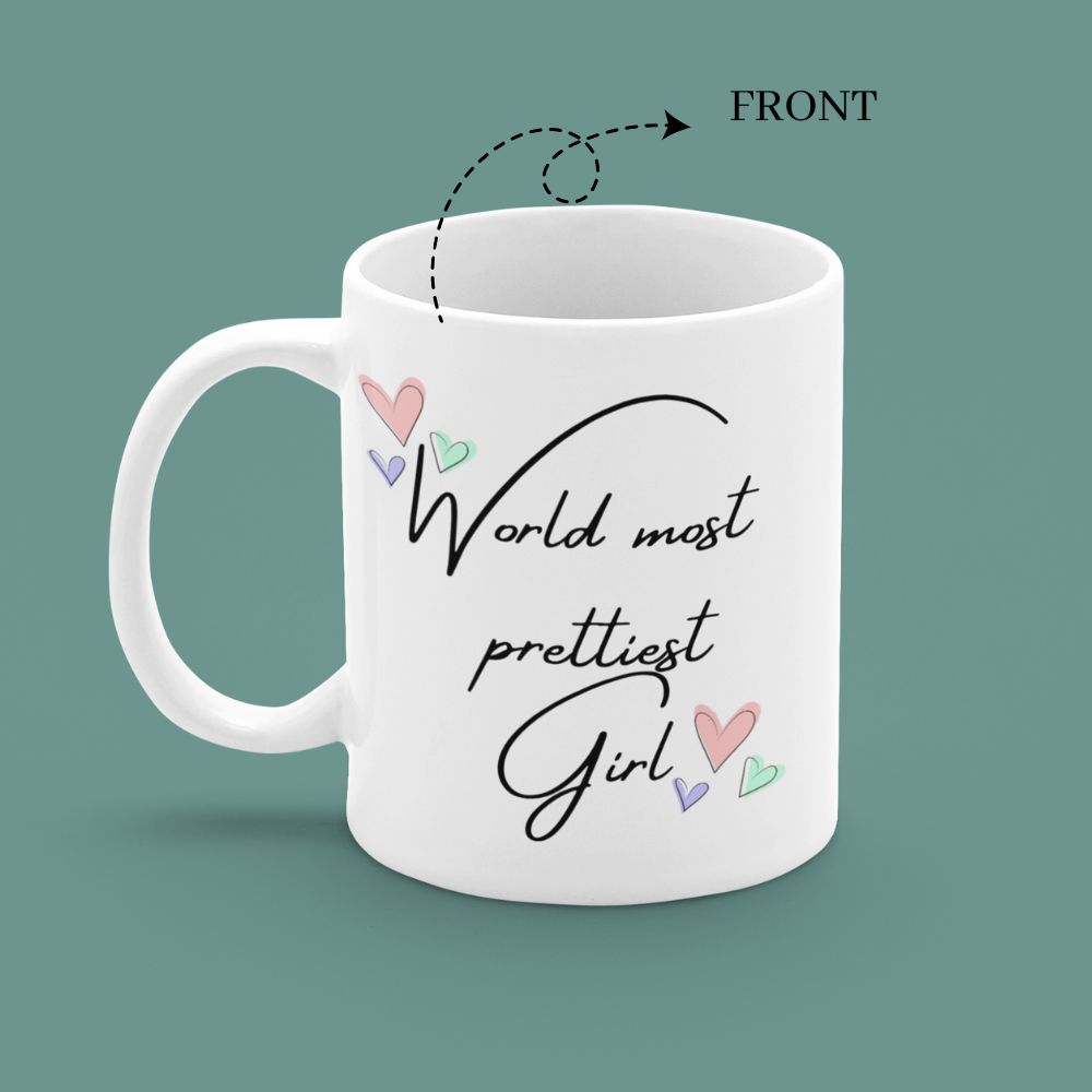 Customized 'World Most Prettiest Girl' Mug