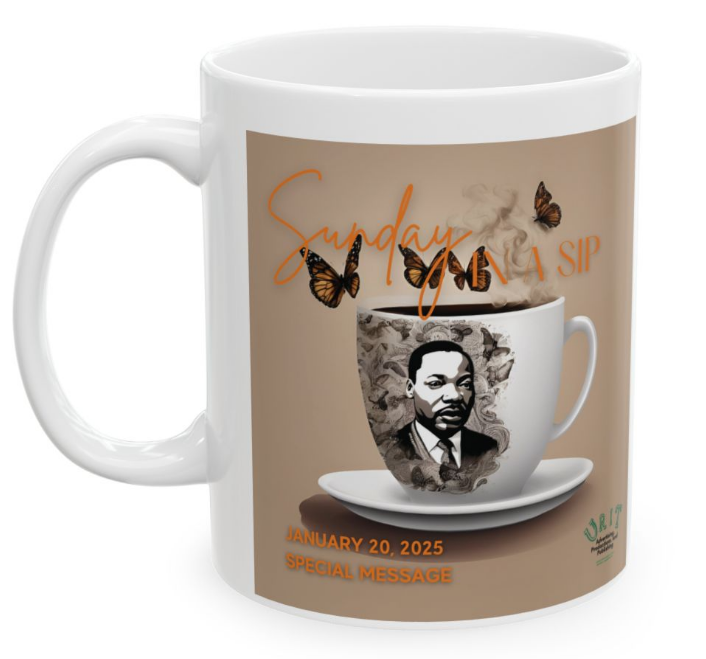 Sunday in a sip - Special MLK January 20th, 2025 Mug