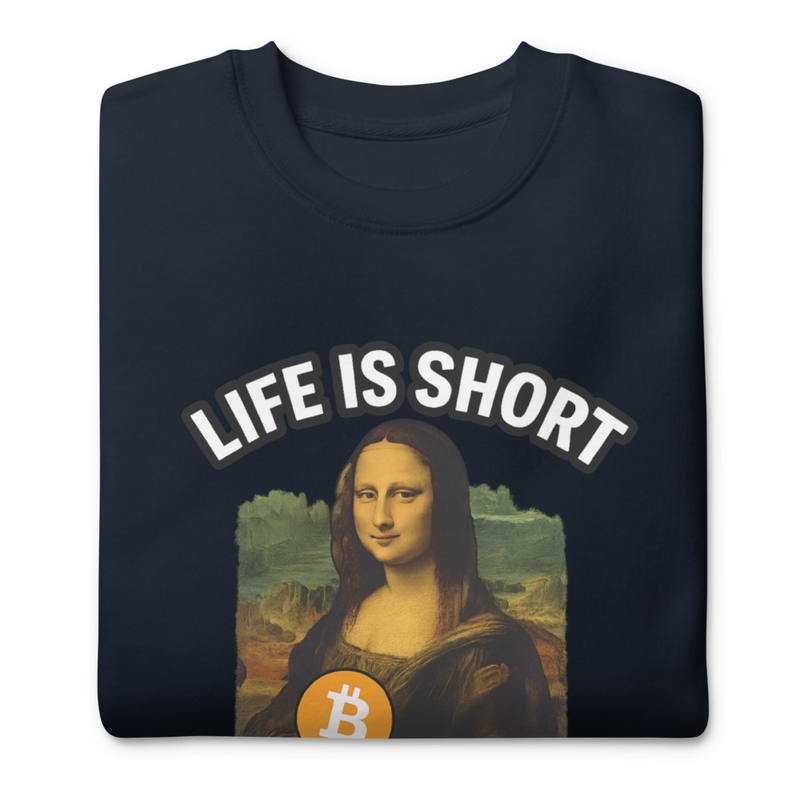 Sweat Pull Life is short Long Bitcoin