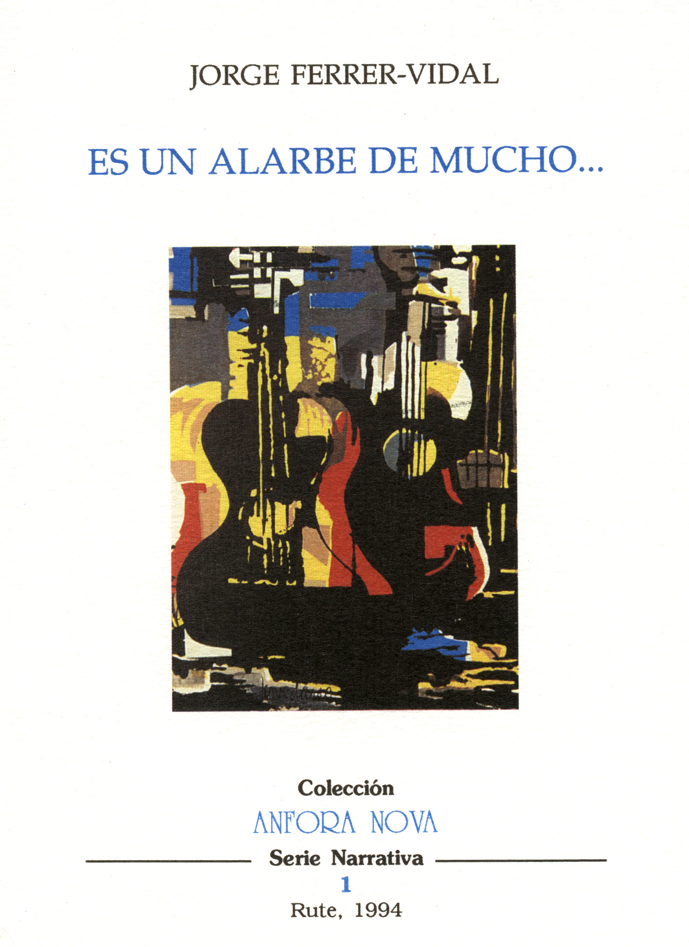 Es un alarbe de mucho...