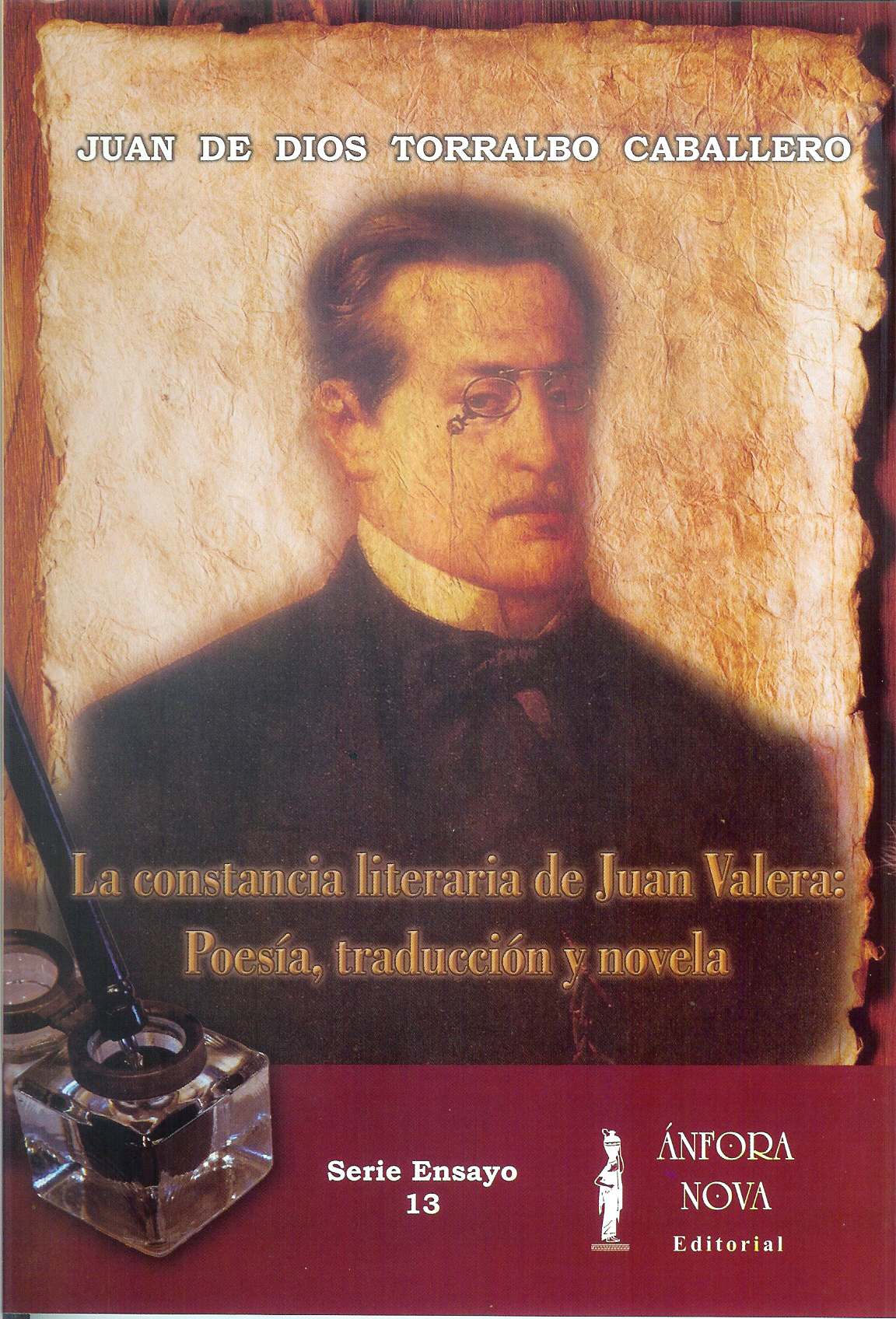 La constancia literaria de Juan Valera: Poesía, traducción y novela