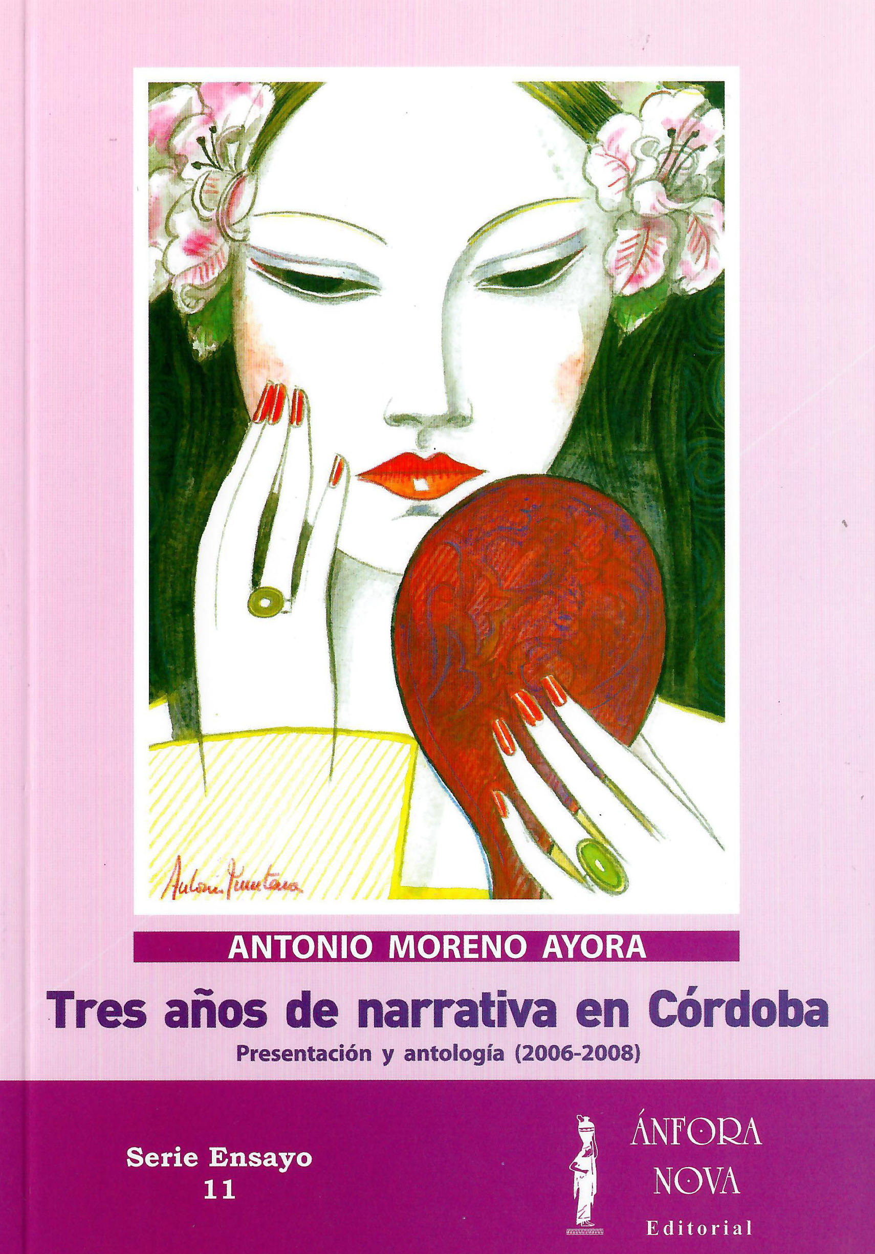 Tres años de narrativa en Córdoba. Presentación y antología (2006-2008)