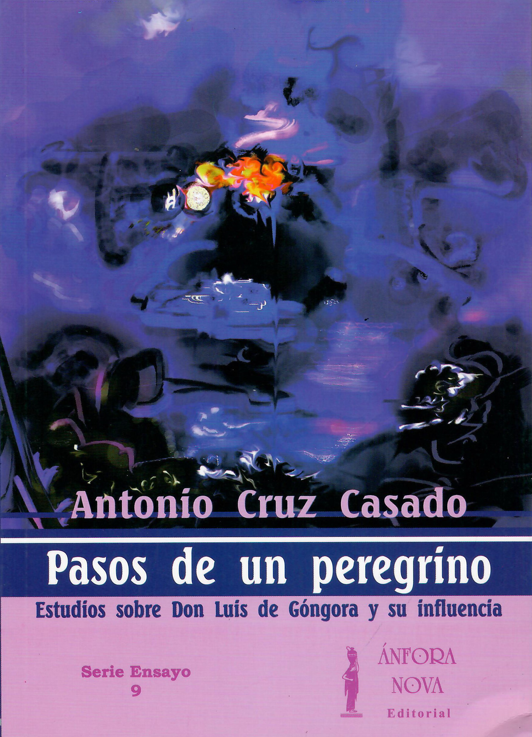 Pasos de un peregrino: Estudios sobre Don Luís de Góngora y su influencia