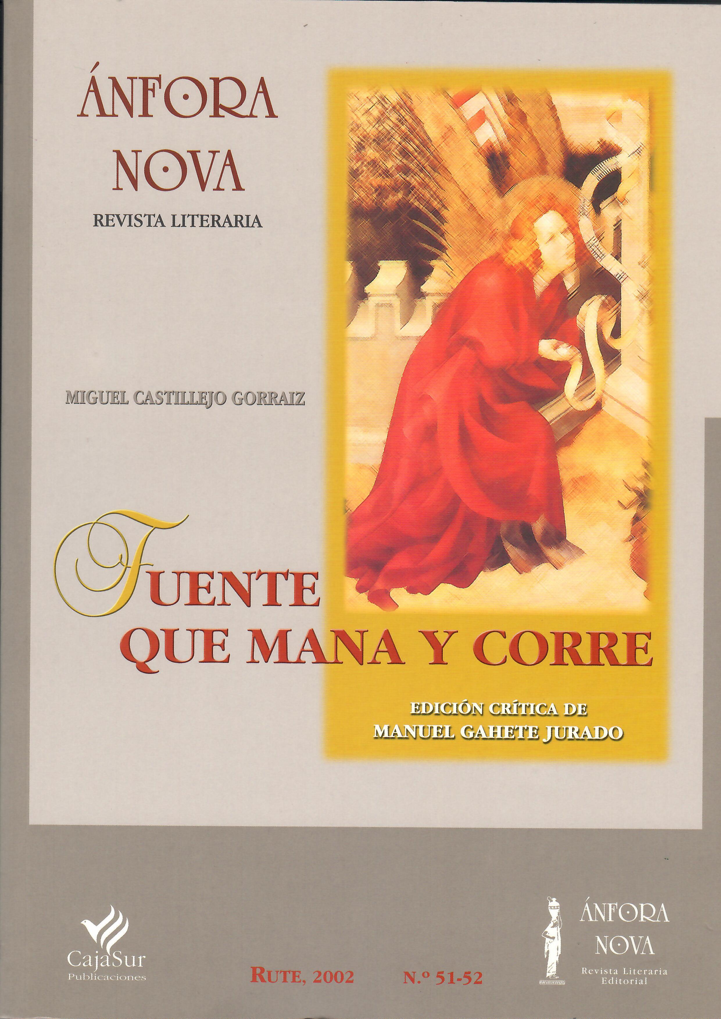 Miguel Castillejo Gorraiz: Fuente que mana y corre