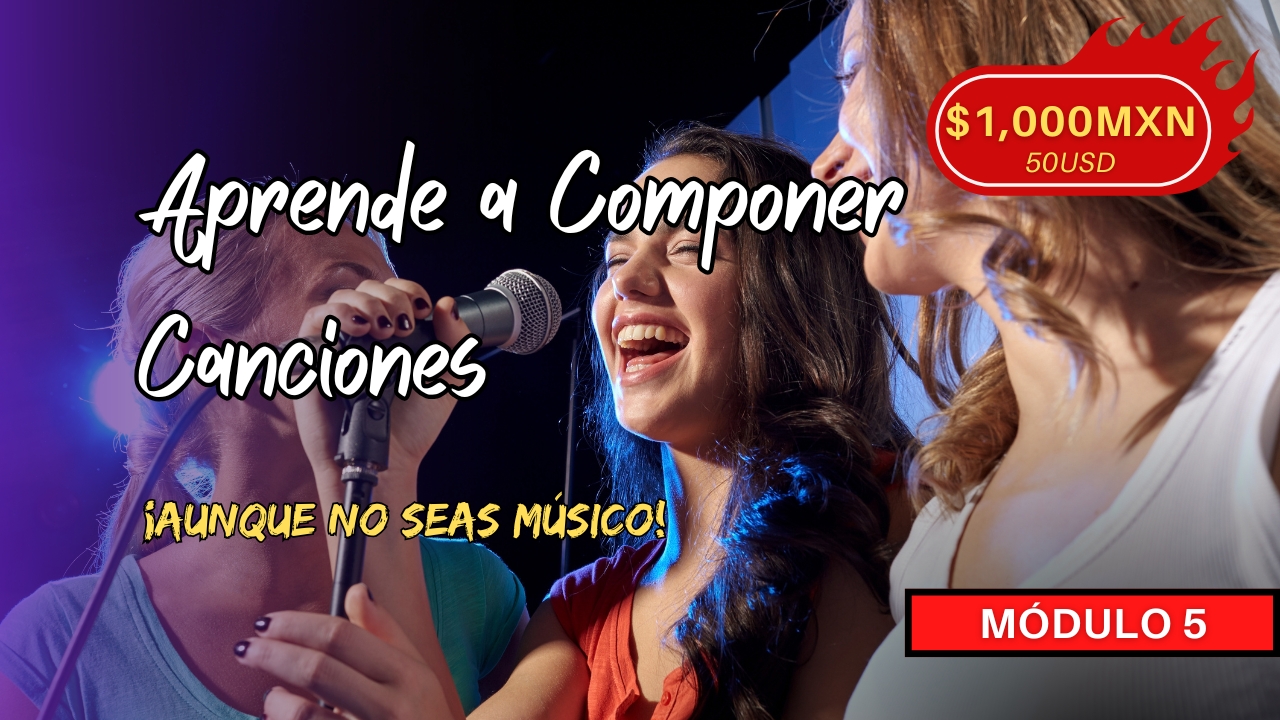 Aprende A Componer Canciones. MÓDULO 5