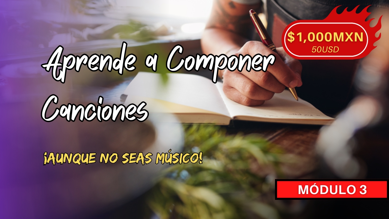 Aprende A Componer Canciones. MÓDULO 3