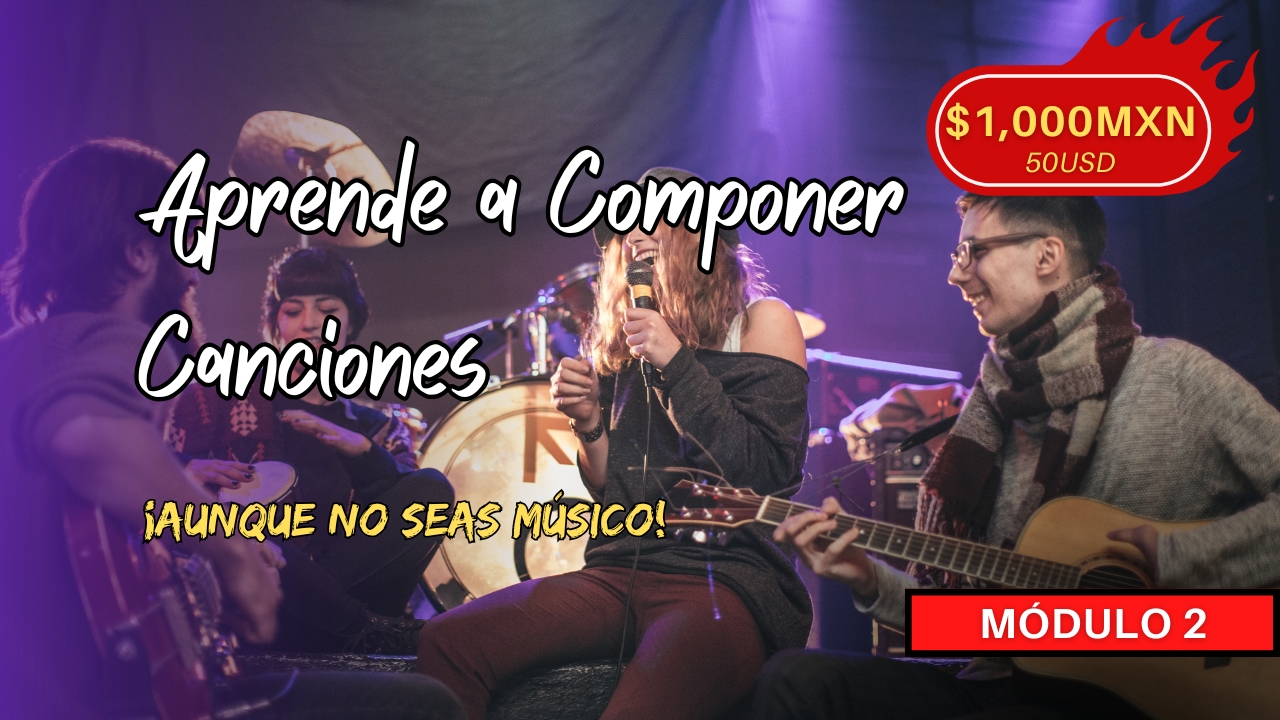 Aprende A Componer Canciones. MÓDULO 2