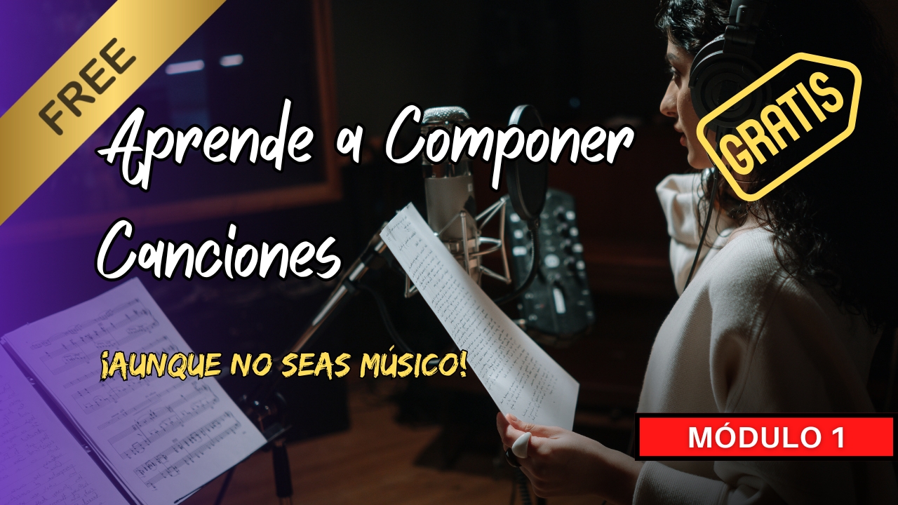 Aprende A Componer Canciones. MÓDULO 1