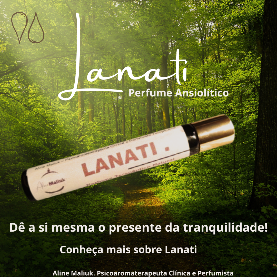 Lanati - Perfume Botânico Terapêutico Ansiolítico