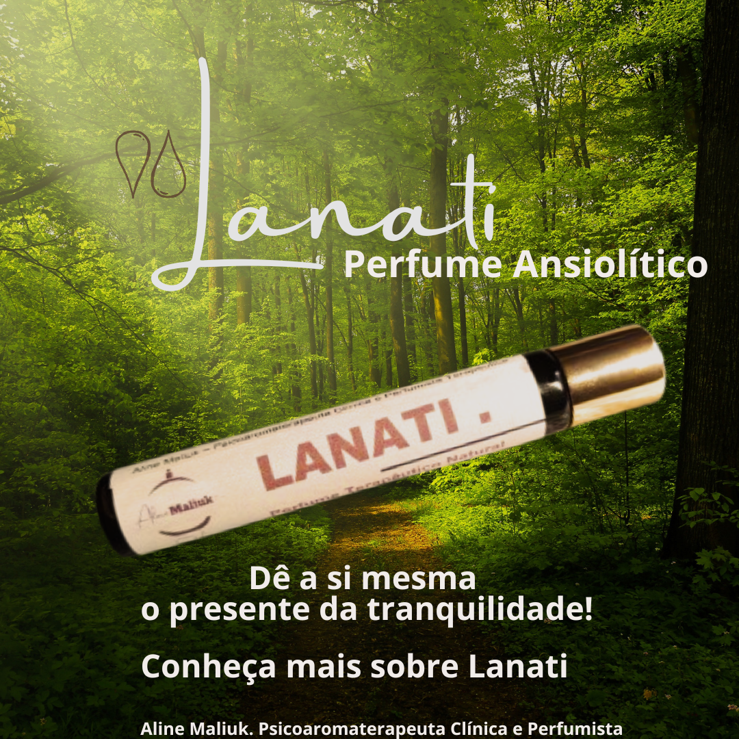 Lanati - Perfume Botânico Terapêutico Ansiolítico
