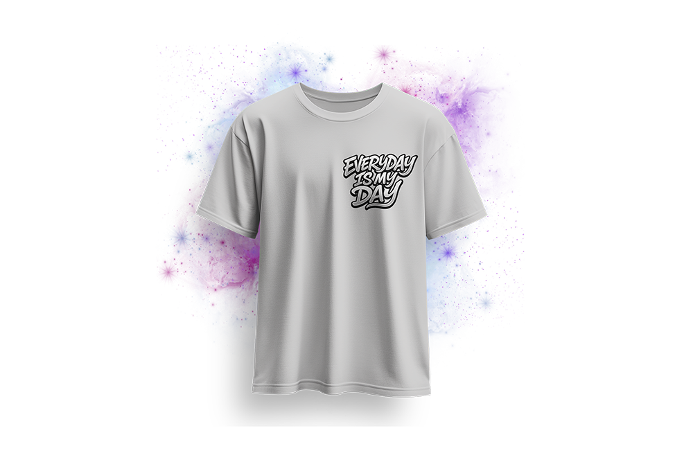 T-Shirt - Everyday Is My Day